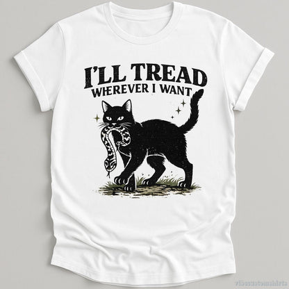 T-Shirt White / S I'll Tread Wherever I Want Black Cat and Snake Shirt