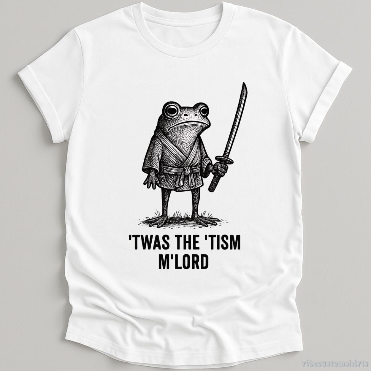 T-Shirt White / S It was The Autism M'lord Frog Shirt