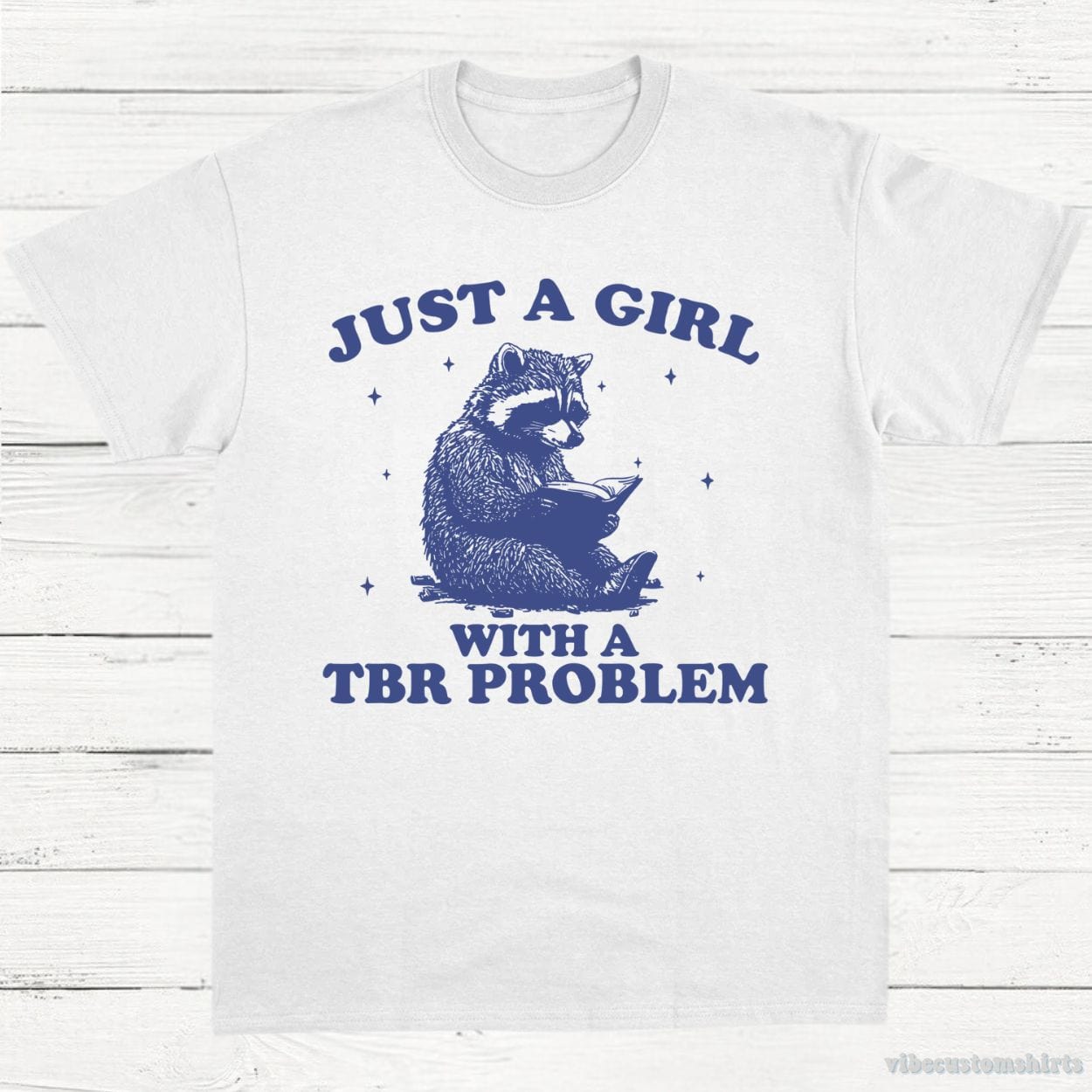 T-Shirt White / S Just A Girl With A TBR Problem Bookish Raccoon Shirt