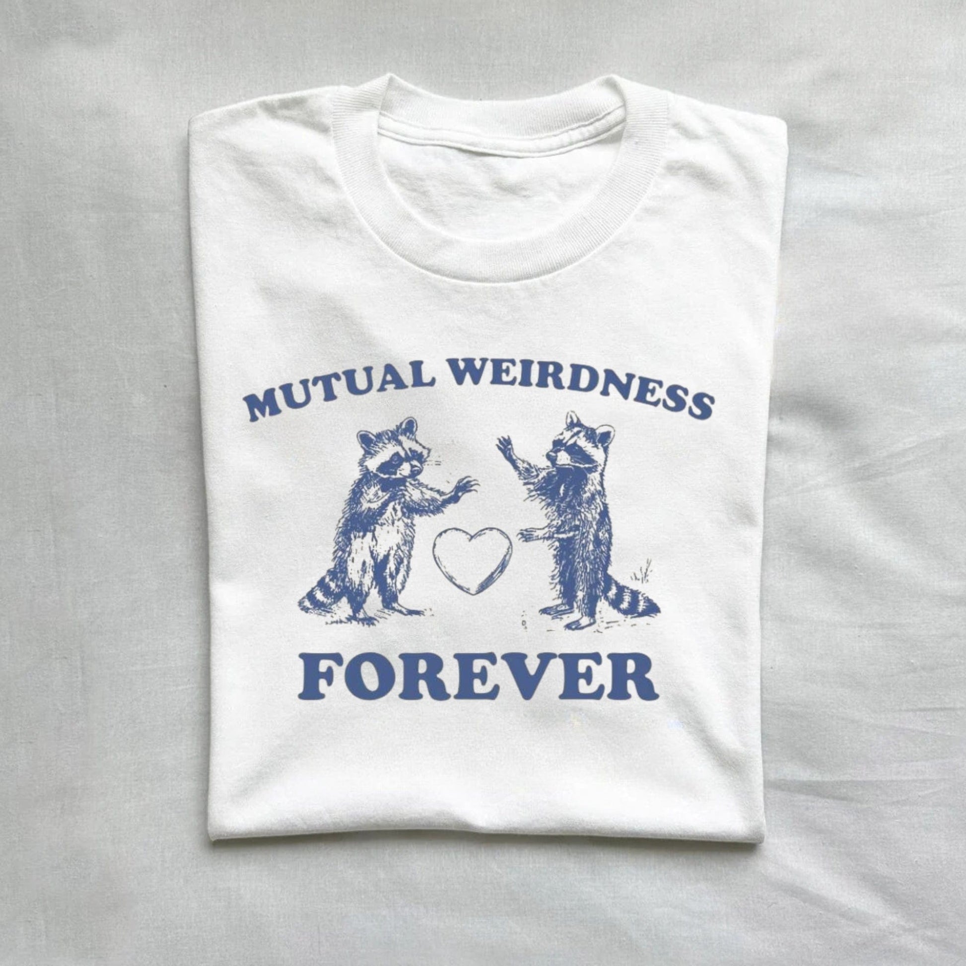 T-Shirt White / S Mutual Weirdness Forever Shirt