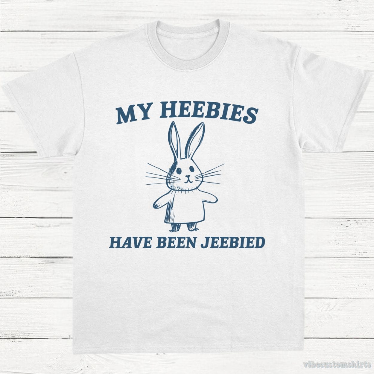 T-Shirt White / S My Heebies Have Been Jeebied Shirt