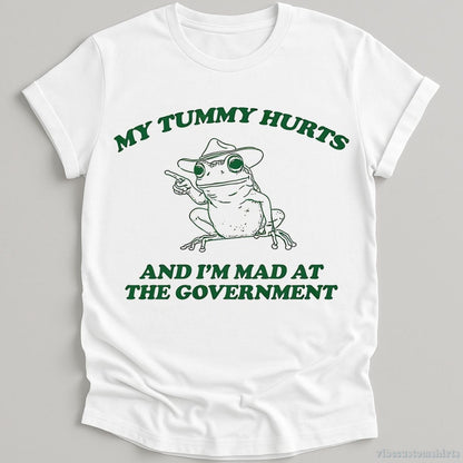 T-Shirt White / S My Tummy Hurts And I'm Mad At The Government Frog Shirt