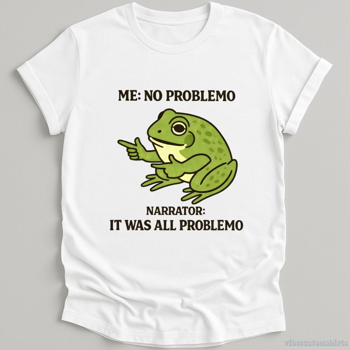 All Problemo Sarcastic Frog Shirt | No Problemo Funny Meme Tee – Vibe Custom Shirts