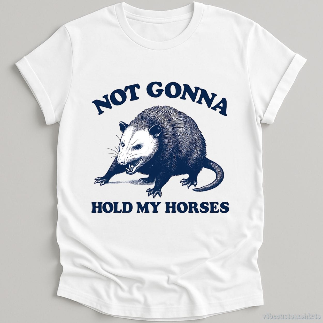 T-Shirt White / S Not Gonna Hold My Horses Possum Shirt
