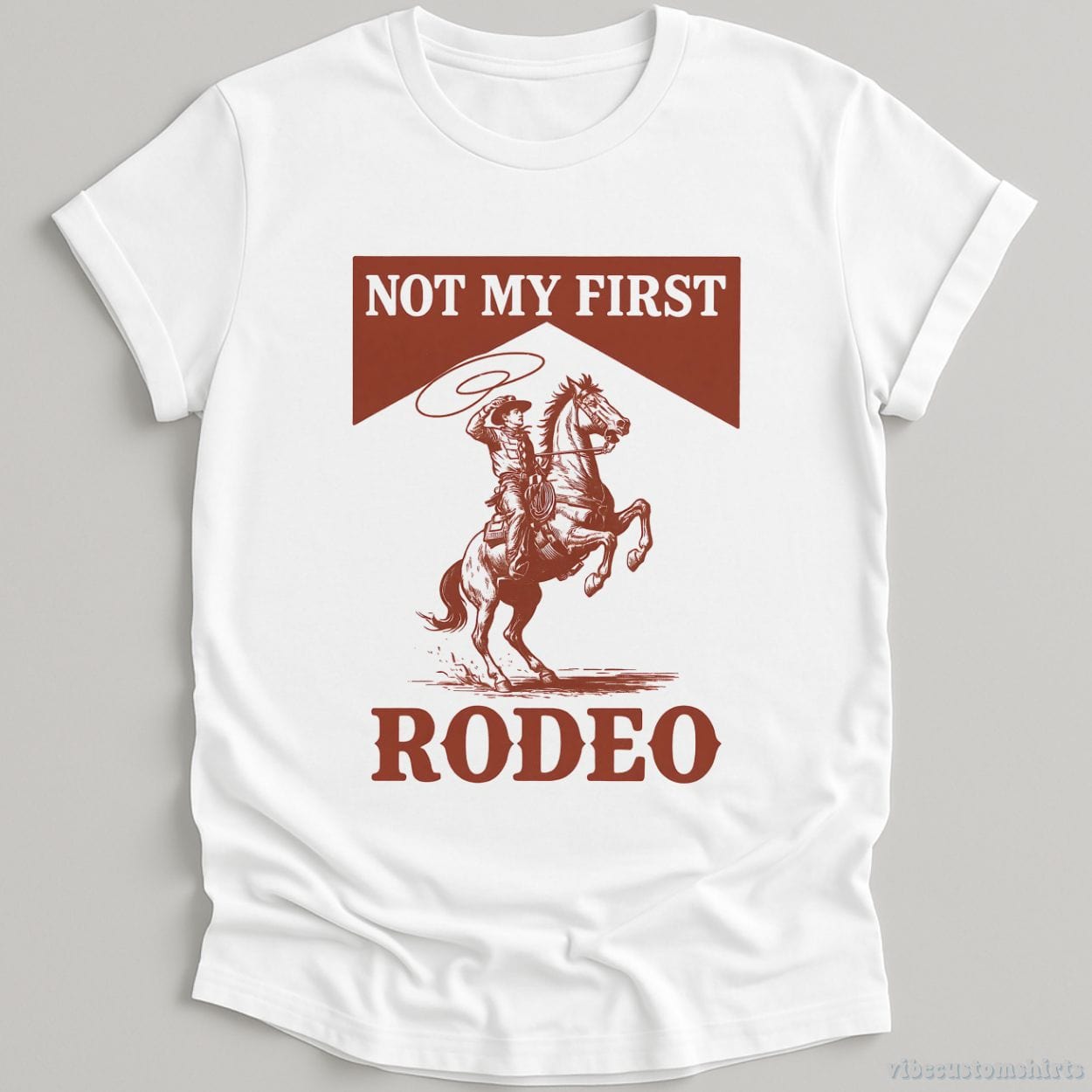 T-Shirt White / S Not My First Rodeo Western Vintage Style Shirt