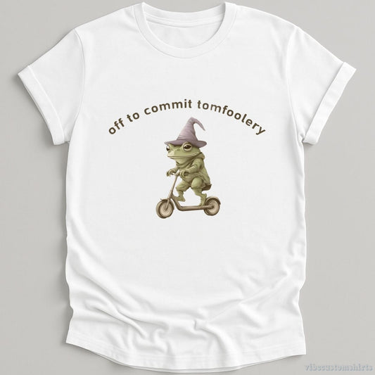 T-Shirt White / S Off to Commit Tom Foolery Frog Meme Shirt