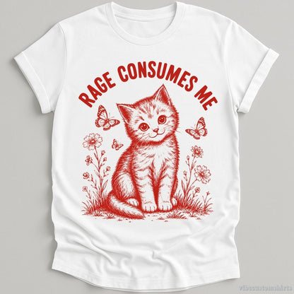 T-Shirt White / S Rage Consumes Me Cute Kitten Shirt