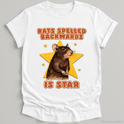 T-Shirt White / S Rats Spelled Backwards is Star Funny Meme Shirt
