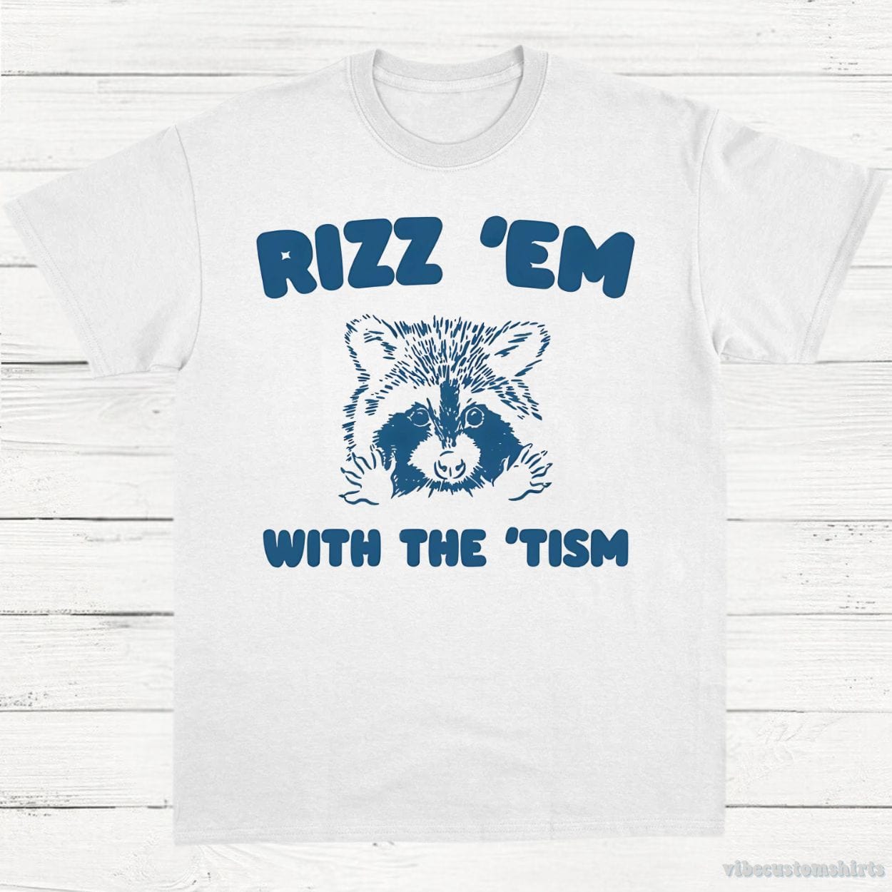 T-Shirt White / S Rizz Em With The Tism Funny Raccoon T-Shirt