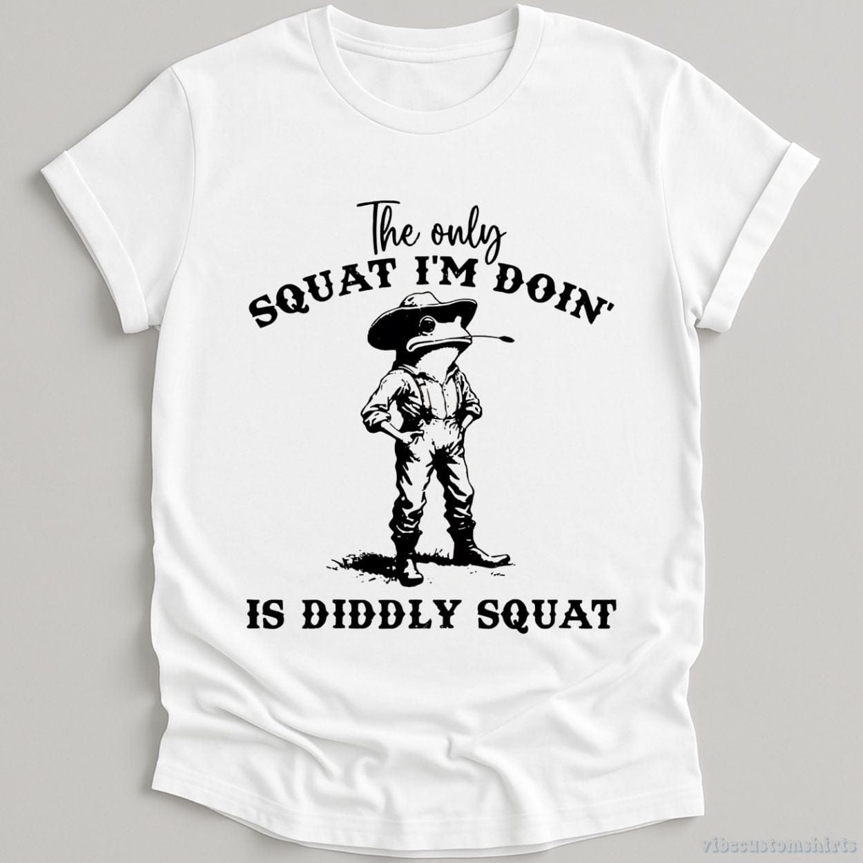 T-Shirt White / S The Only Squat I'm Doin Is Diddly Squat Cowboy Frog Shirt
