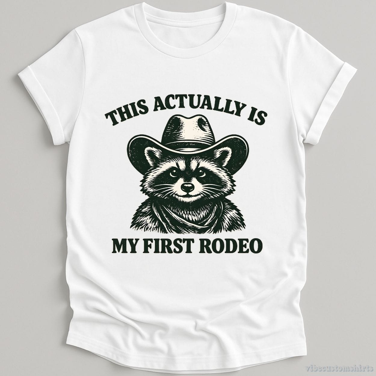 T-Shirt White / S This Actually is My First Rodeo Western Raccoon Shirt