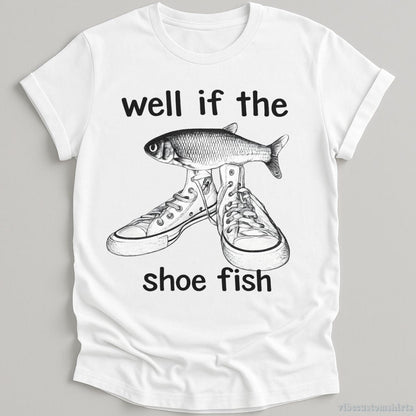 T-Shirt White / S Well If Shoe Fish Vintage Shirt