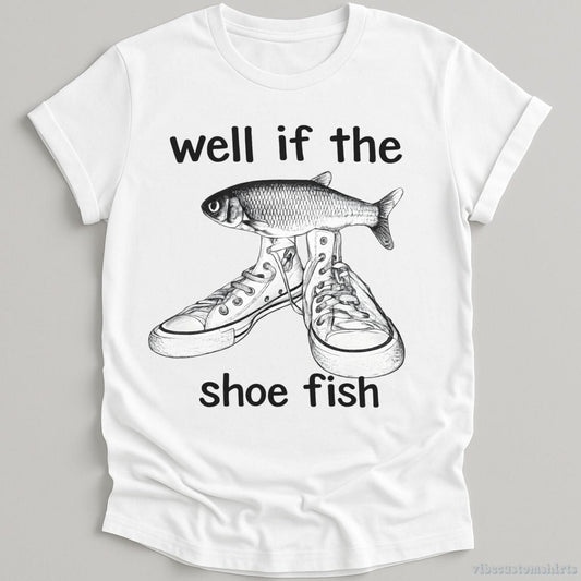 T-Shirt White / S Well If Shoe Fish Vintage Shirt