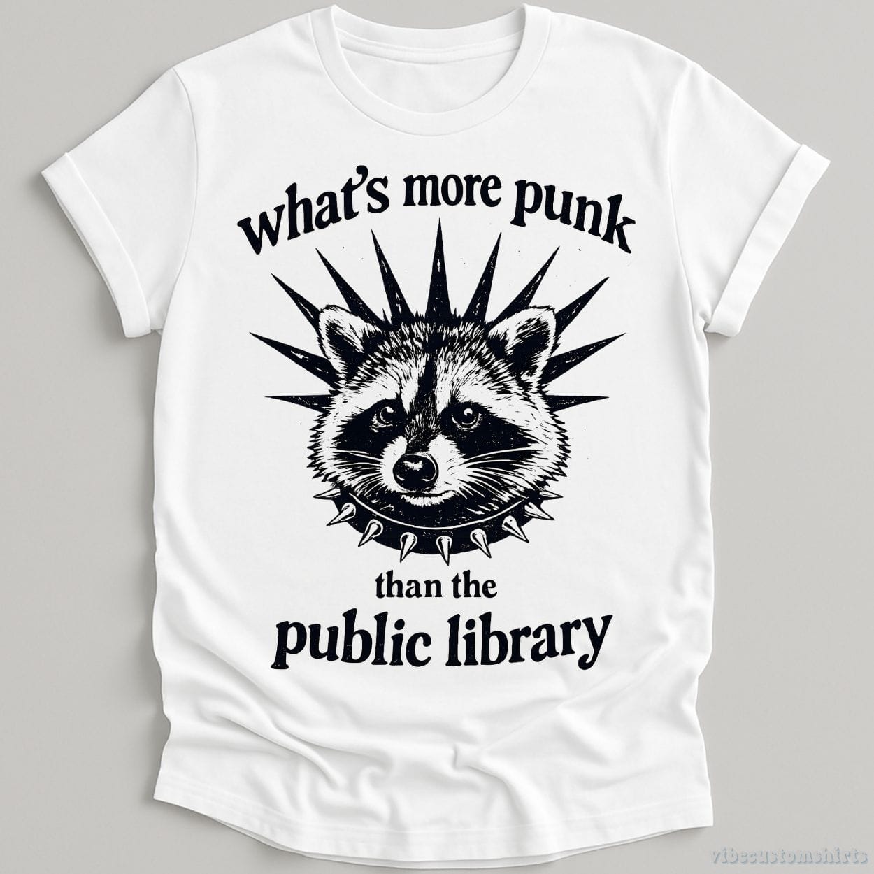 T-Shirt White / S What's More Punk Than The Public Library Feral Raccoon Shirt