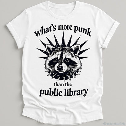 T-Shirt White / S What's More Punk Than The Public Library Feral Raccoon Shirt