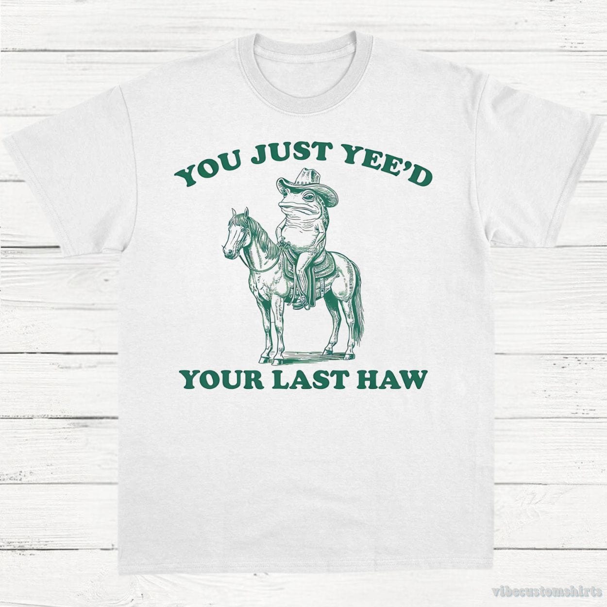 T-Shirt White / S You Just Yeed Your Last Haw Cowboy Frog Shirt